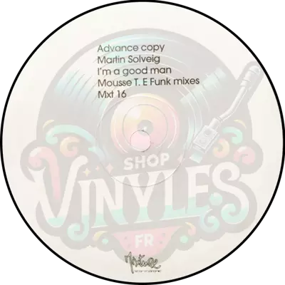 Martin Solveig-I'm A Good Man (Mousse T. E Funk Mixes) Test pressing 2004