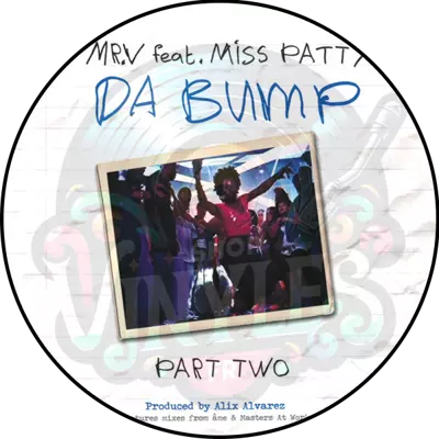 Mr V Feat. Miss Patty-Da Bump *2*