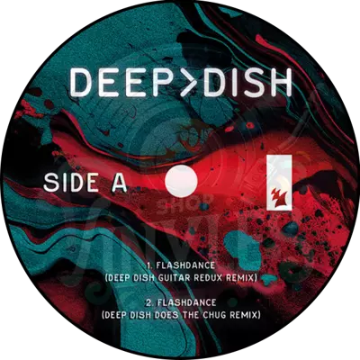 Deep Dish-Flashdance / Say Hello