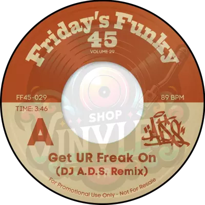 DJ A.D.S.-Get UR Freak On/Drop It Like It's Hot (45t - 7p)