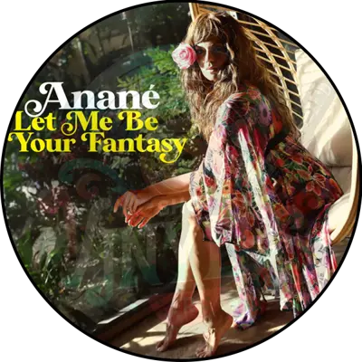 Anane-Let Me Be Your Fantasy LP 2x12