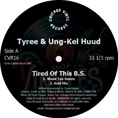 Tyree & Ungkel Huud-Tired Of This B.S.