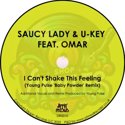 Saucy Lady & U-KEY Featuring Omar-I Can't Shake This Feeling