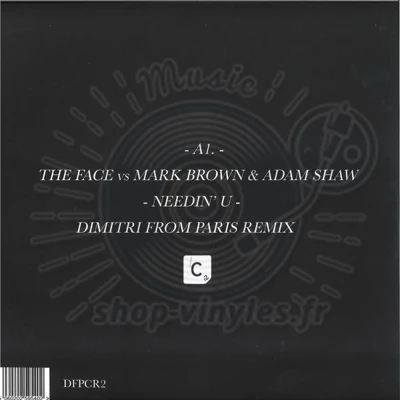 The Face vs Mark Brown & Adam Shaw - Needin' U (Dimitri From Paris Remix)