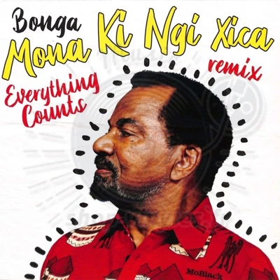 Bonga - Mona Ki Ngi Xica Remixes