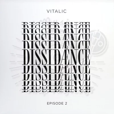 VITALIC-DISSIDAENCE EPISODE 2