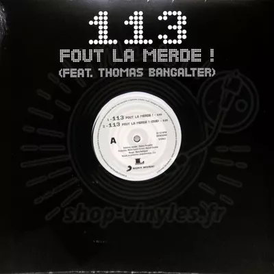 113 Vs Thomas Bangalter (Daft Punk) - 113 Fout La Merde