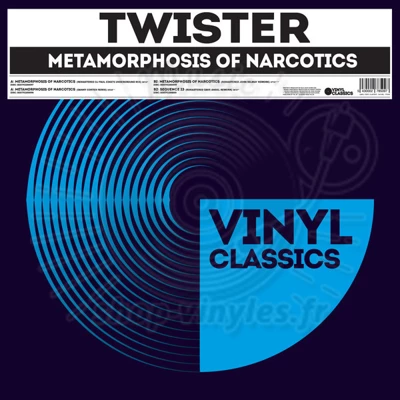 TWISTER-METAMORPHOSIS OF NARCOTICS