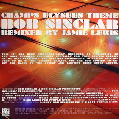 Bob Sinclar - Champs Elysees Theme (Remixed By Jamie Lewis)