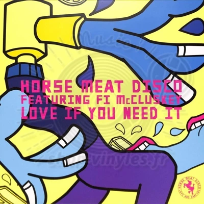 Horse Meat Disco feat. Fi McCluskey-Love If You Need It