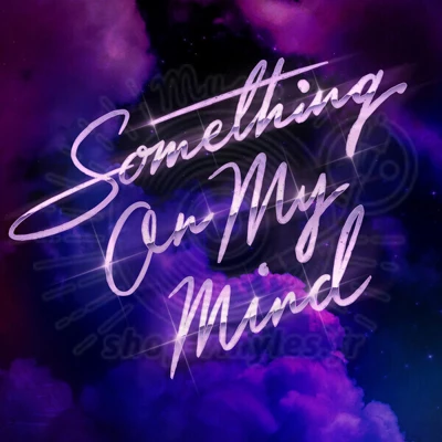 Purple Disco Machine x Duke Dumont x Nothing But Thieves-Something On My Mind