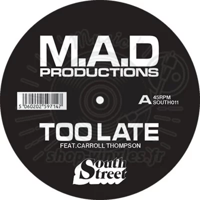 M.A.D Productions Featuring Carroll Thompson-Too Late