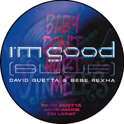 David Guetta-I'm Good (Blue) / Baby Don' t Hurt Me