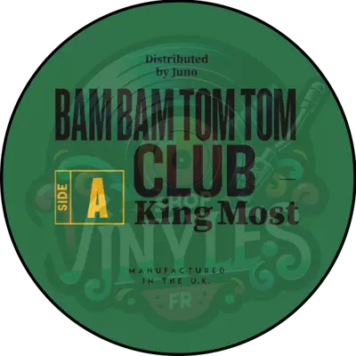 King Most-Bam Bam Tom Tom Club (45t - 7p)