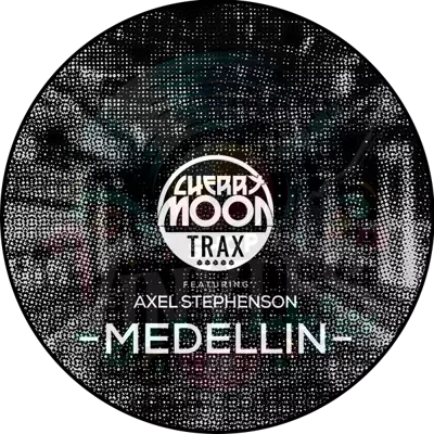 CHERRY MOON TRAX FEATURING AXEL STEPHENSON-MEDELLIN